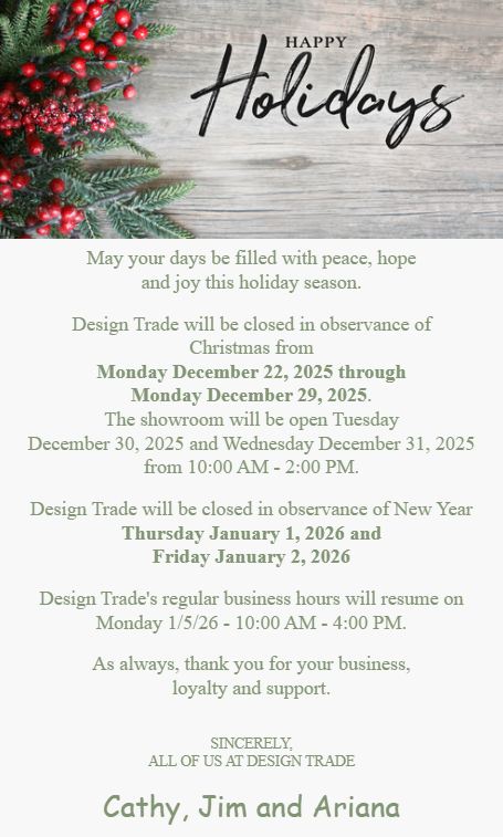 Design Trade Market will be closed for the upcoming holiday. Call 412-281-6415 for our updated hours.